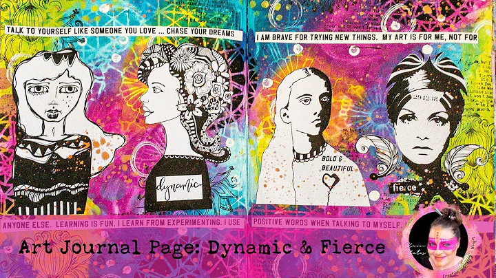 Art Journal Page: Dynamic & Fierce