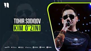 Tohir Sodiqov - Kim O'zini (music version)