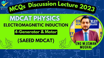 4-Generator & Motor||Electromagnetic Induction||MCQs Discussion Lecture||SAEED MDCAT