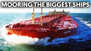 How To Moor These Massive Ships Like a Pro