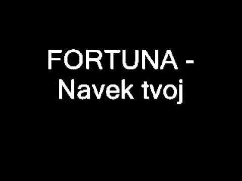 FORTUNA   Navek tvoj