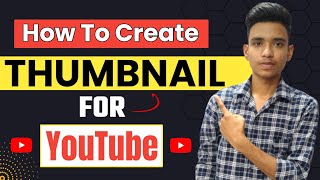 How To Make THUMBNAILS for YouTube Videos in Mobile 2023? | YouTube Thumbnail kaise banaye