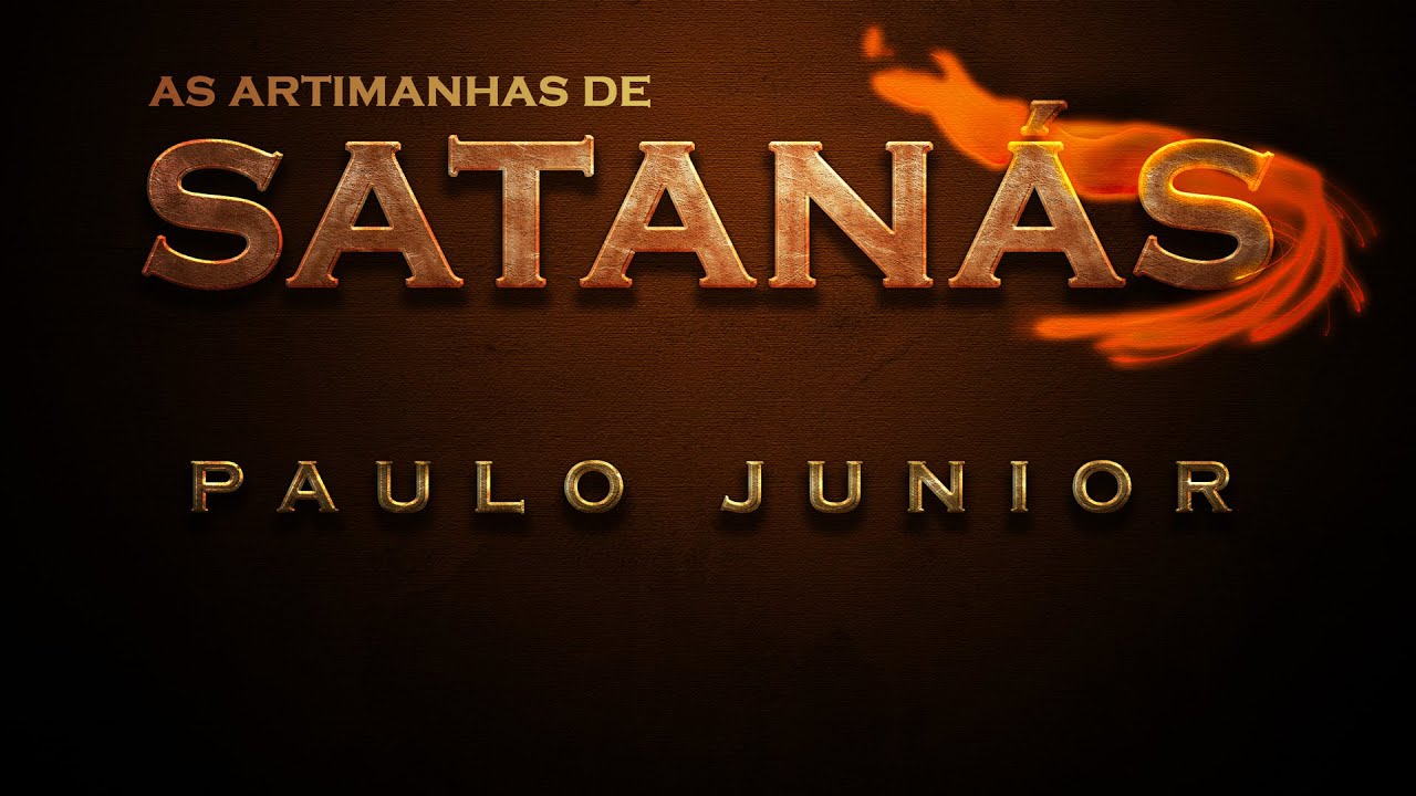 As Artimanhas de Satanás - Paulo Junior (Legendada)