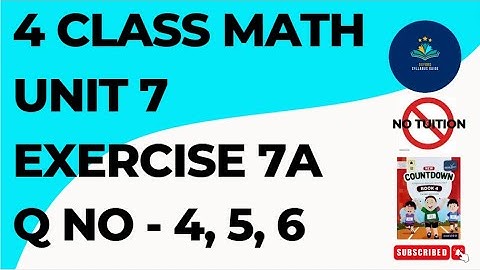 Oxford Countdown Book Class 4 Unit 7 Ex 7A Q No 4, 5, 6 | Class 4 - Math - Chapter 7 - Exercise 7A
