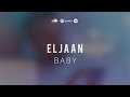     baby by eljaan