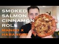 Smoked Salmon Cinnamon Roll: MANGO x Habanero