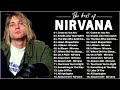 Full Album Nirvana - Greatest Hits Nirvana Full Album