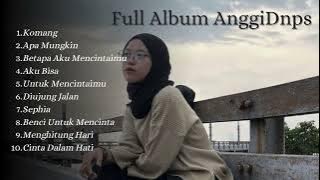 Anggi dnps Full Album Terbaru 2023 - Akustik Cover Cafe Terbaru