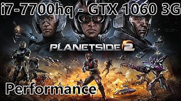 Planetside 2 (DX11) - i7-7700hq + GTX 1060 3G Performance