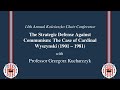 Strategic Defense Against Communism: The case of Cardinal Wyszynski (1901 – 1981)