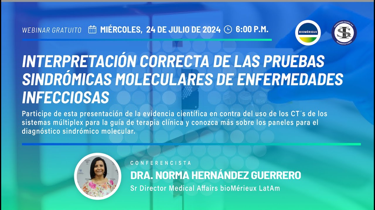 Webinar: Interpretación correcta de las pruebas sindrómicas moleculares de enfermedades infecciosas