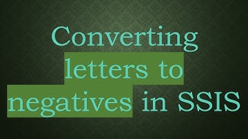 Thumbnail of Converting letters to negatives in SSIS