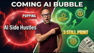 The Ai Side Hustle Bubble Is Popping But These 3 Plays Still Print Cash