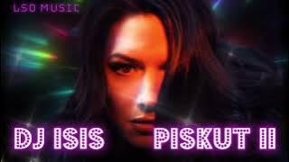 DJ ISIS -  PISKUT II (PISPOLA TRANCE REMIX 2025)
