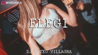 ELEGI REMIX (INTRO TU PRINCIPE) - Dj Mateo Villagra