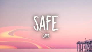 Daya - Safe (Lyrics)