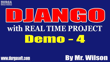 DJANGO tutorials || Demo - 4 || by Mr. Wilson On 11-06-2021 @11AM IST