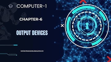 CHAPTER-6 | CLASS-1| COMPUTER TEJAS | OUTPUT DEVICES | PRAKASH GLOBAL EXIM | ‪@TinTinTV900