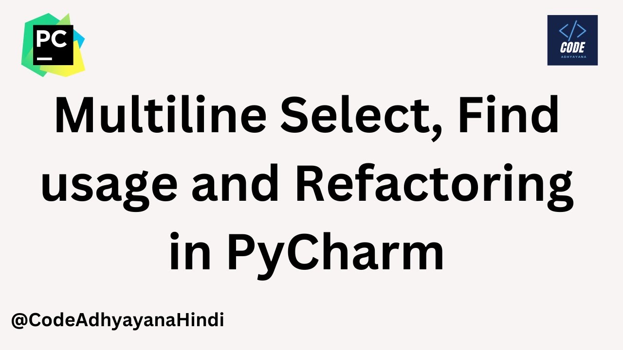 Select, Find usage and refactor | Pycharm Shortcut | Hindi - YouTube