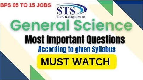 Everyday Science | sts screening test preparation | bps 5 to 15 test preparation