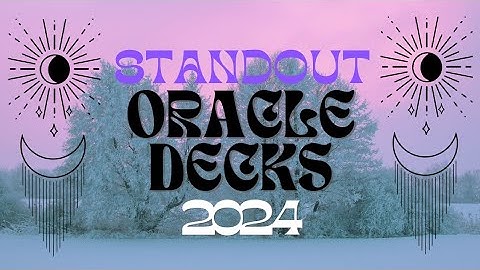 My Top 10 Oracle Decks of 2024 🩷🩵💜
