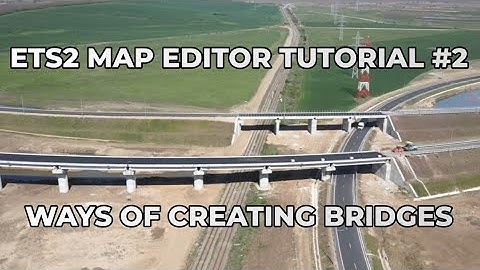 ETS2 Map Editor Tutorial #2 - How to create a bridge (2 ways)