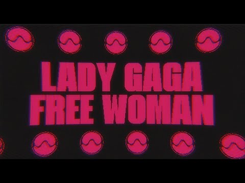 Lady Gaga - Free Woman (Lyrics Video)