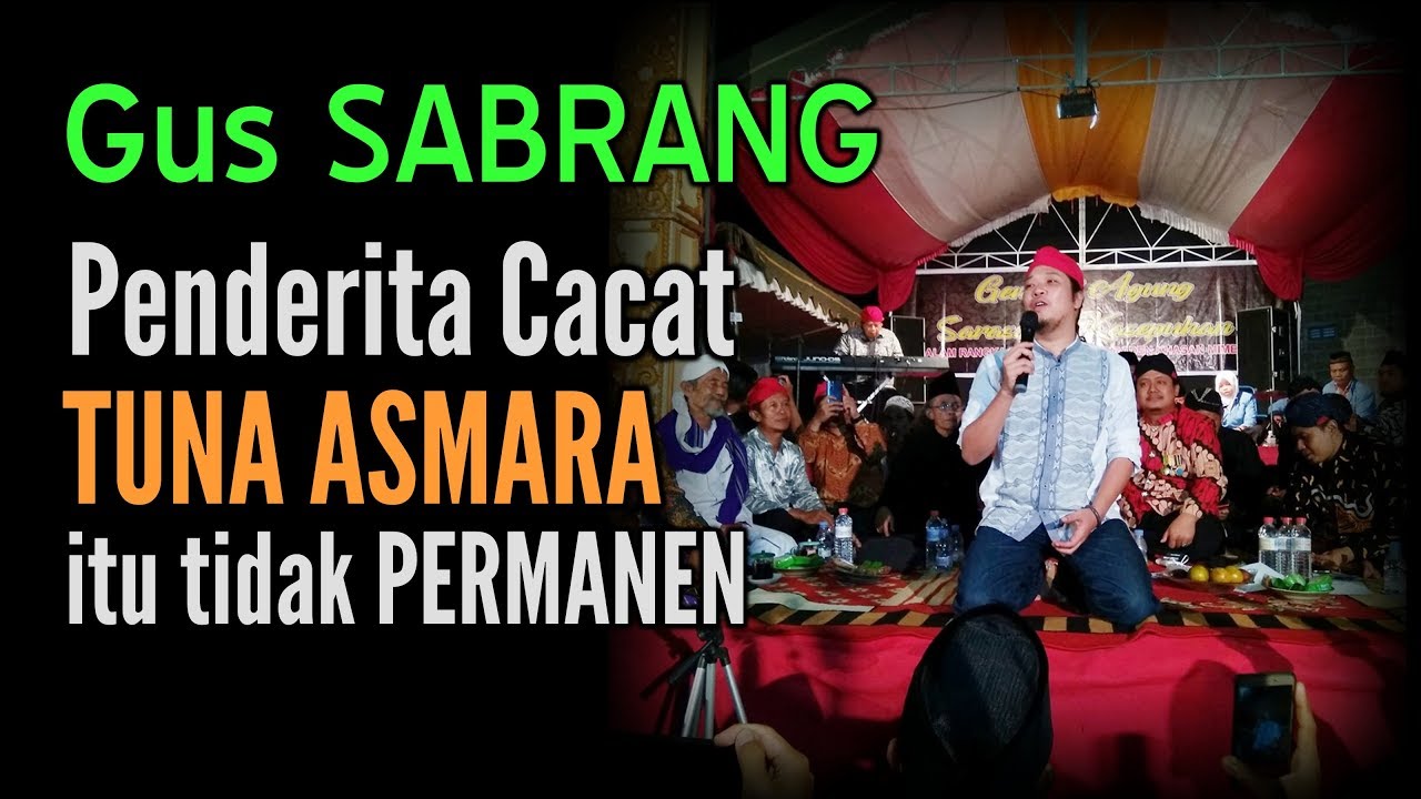 Gus Sabrang Tuna Asmara Tidak Permanen live Tulungagung YouTube