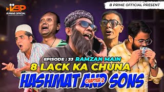 Hashmat Ne Lagaya Sultan Ko 8 Lakh Ka Chuna | Ep: 33 | Hashmat and Sons Chapter 2 | @BPrimeOfficial