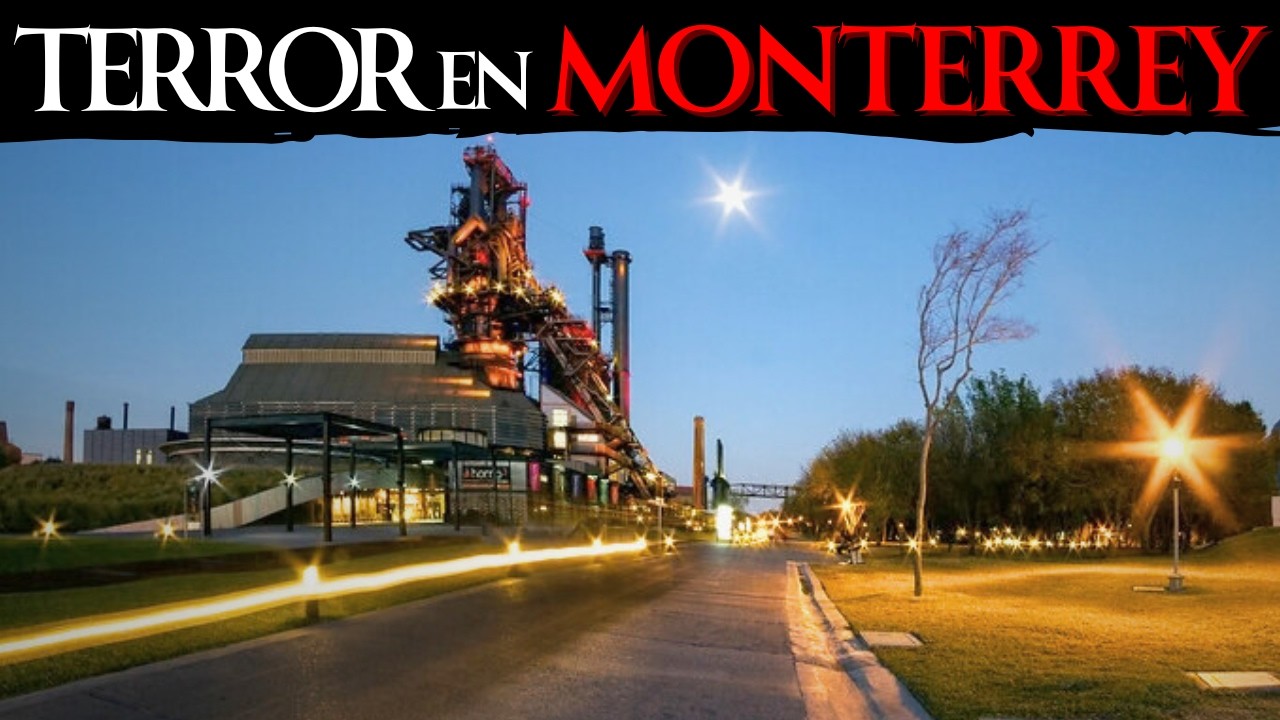 1 HORA de HISTORIAS de TERROR OCURRIDAS en MONTERREY, NUEVO LEÓN.