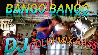 #Bango bango dholki dj remix with bass booster