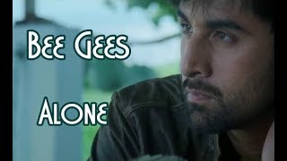 Bee Gees 💘 Alone (Tradução) chords