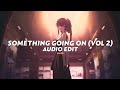 Something Going On Vol 2 Kaysha Edit Audio