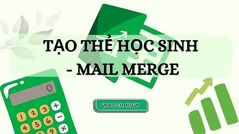 [Ứng dụng Excel cho giáo viên] Tạo Thẻ Thư viện Học Sinh Bằng Excel và Word | tính năng Mail Merge