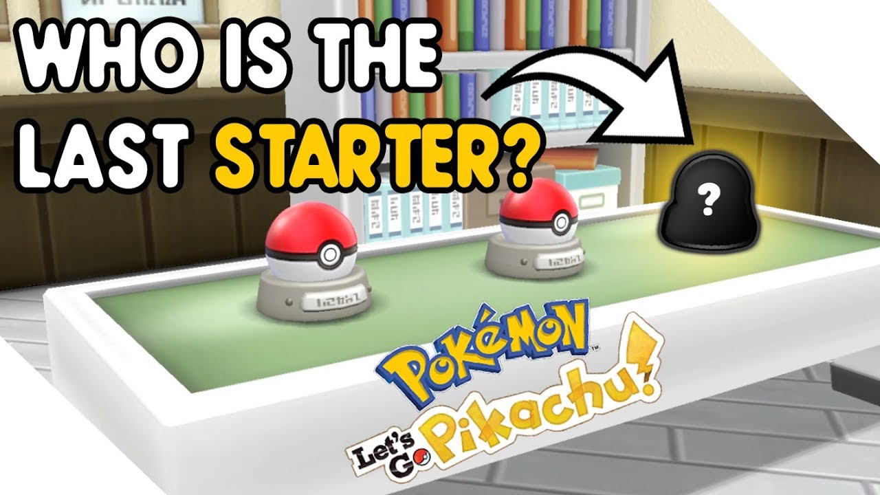 Who Is The 3rd Starter In Pokemon Let's Go?