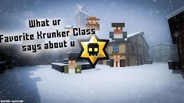 What your fav Krunker Class says about you!