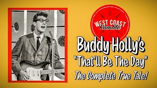 Buddy Holly's 'That'll Be the Day'  The Complete True Tale
