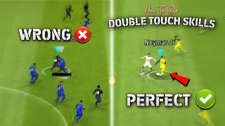 How To Do Perfect Double Touch Skills - in efootball 2023 mobile screenshot 2