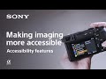 Accessibility Features | Sony | α
