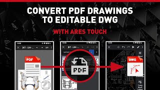 How to convert PDF Drawings to Editable DWG with ARES Touch?