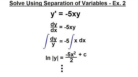 Differential Equation - 1st Order Solutions (2 of 8) Separation of Variables: Example 2