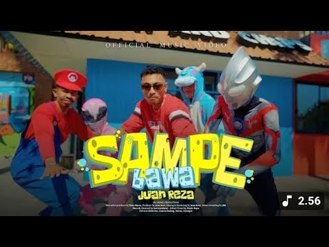 Juan Reza - SAMPE BAWA -