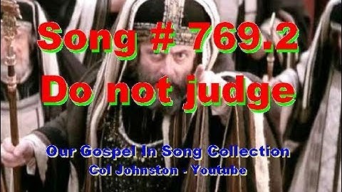 #769.2- Do Not Judge - (Luke 6:37-42)