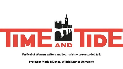 Consensus and Conflict: Time and Tide and the Interwar Feminist Press (Maria DiCenzo)