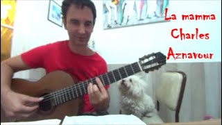 🎼LA MAMMA Charles Aznavour cover guitarra fingerstyle Nicolás Olivero🎸