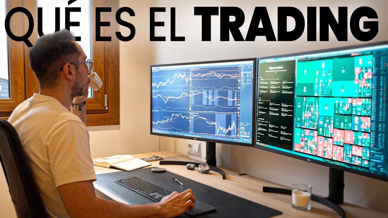 Qué Es El Trading Y Cómo Funciona - YouTube