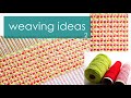 手織り パターン集２　weaving ideas ≪織物作家あかしりょうこ≫のアイディアノート。平織りでも、ひと手間かければ立体的なデザインに。卓上織機でもアイディア次第！