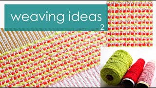 手織り パターン集２　weaving ideas ≪織物作家あかしりょうこ≫のアイディアノート。平織りでも、ひと手間かければ立体的なデザインに。卓上織機でもアイディア次第！
