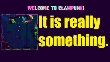 Is CLAWPUNK any good?
