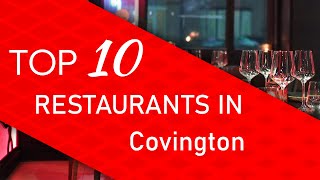 Top 10 best Restaurants in Covington, Washington